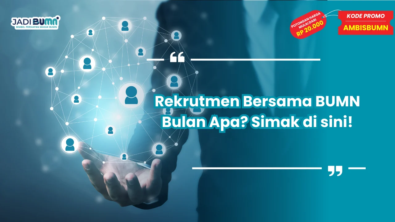 Rekrutmen Bersama BUMN Bulan Apa