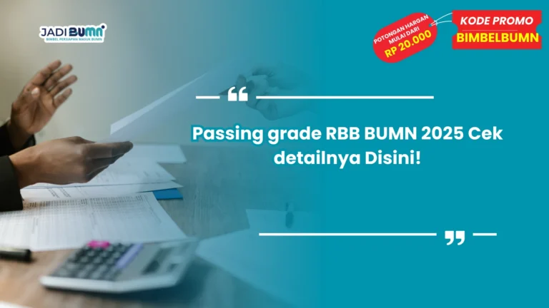 Passing grade RBB BUMN 2025 Cek detailnya Disini!