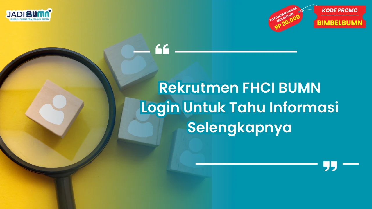 Rekrutmen FHCI BUMN Login