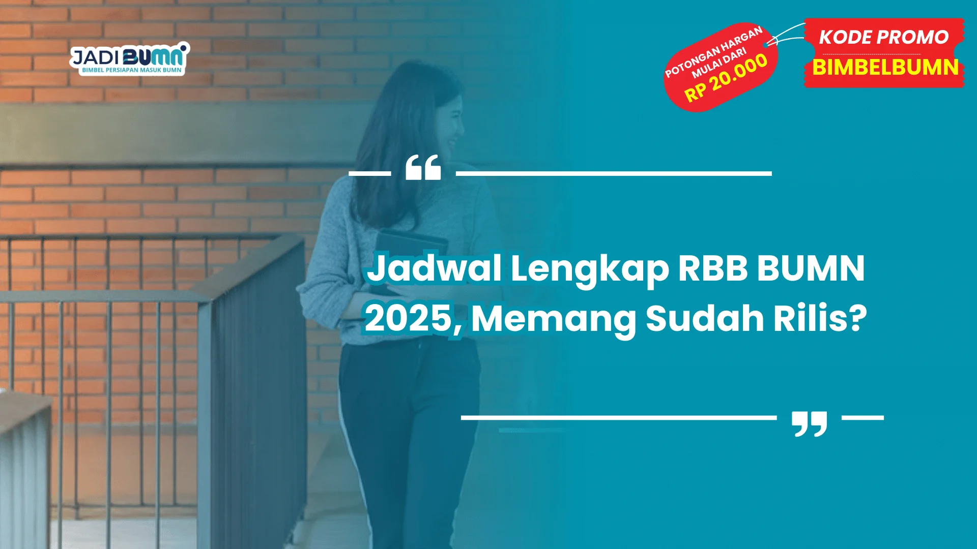 Jadwal Lengkap RBB BUMN 2025, Memang Sudah Rilis?