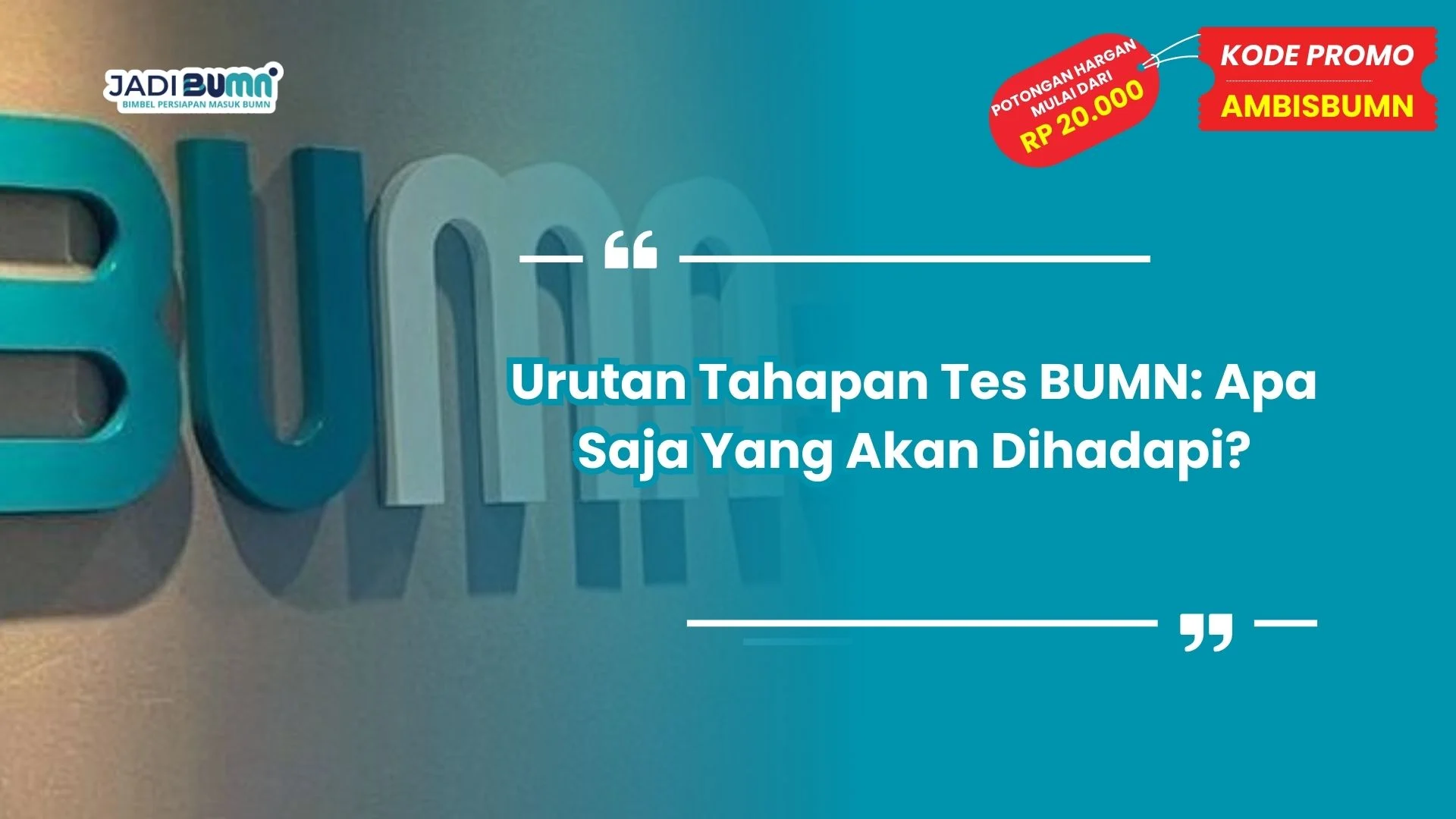 Urutan Tahapan Tes BUMN