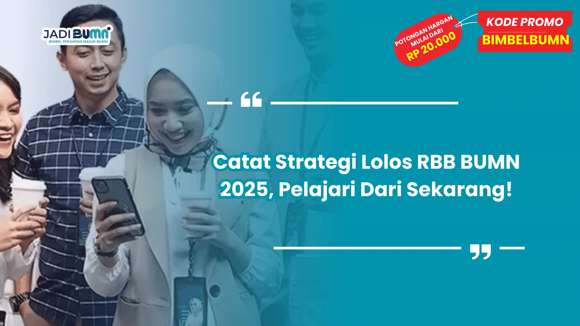 Strategi lolos RBB BUMN 2025