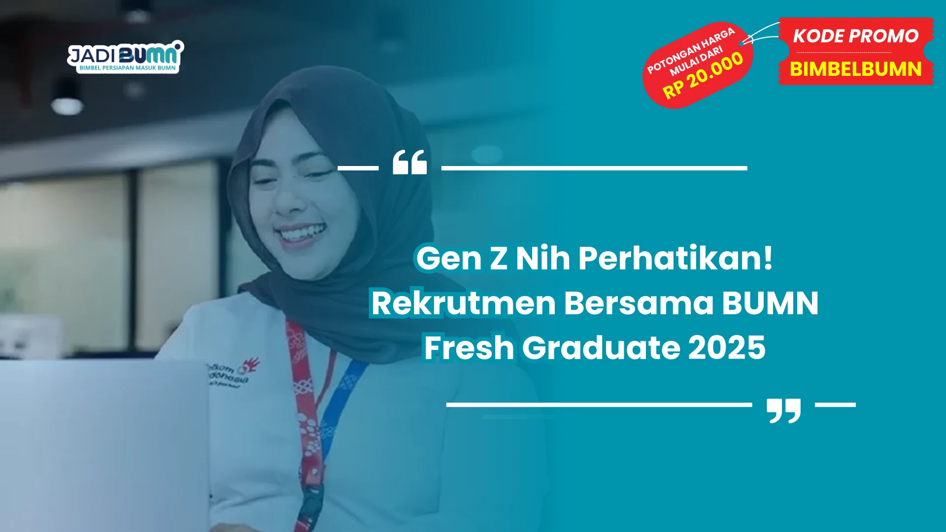Gen Z Nih Perhatikan! Rekrutmen Bersama BUMN Fresh Graduate 2025