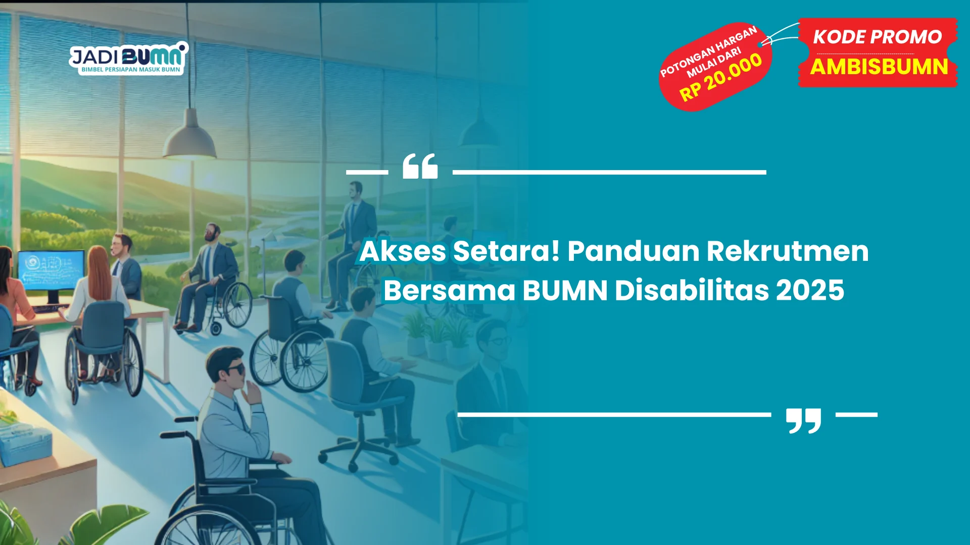 Rekrutmen Bersama BUMN Disabilitas 2025.