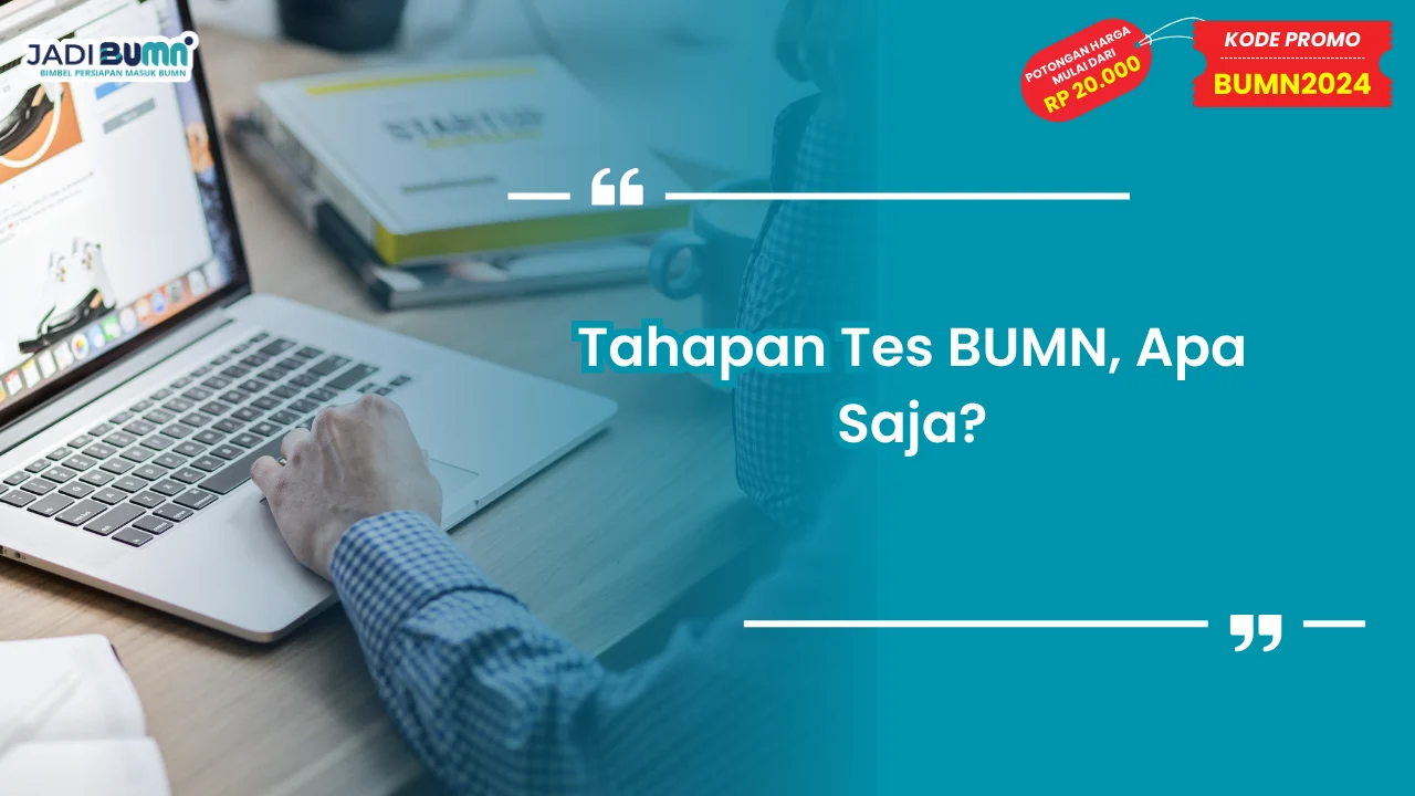 Tahapan Tes BUMN
