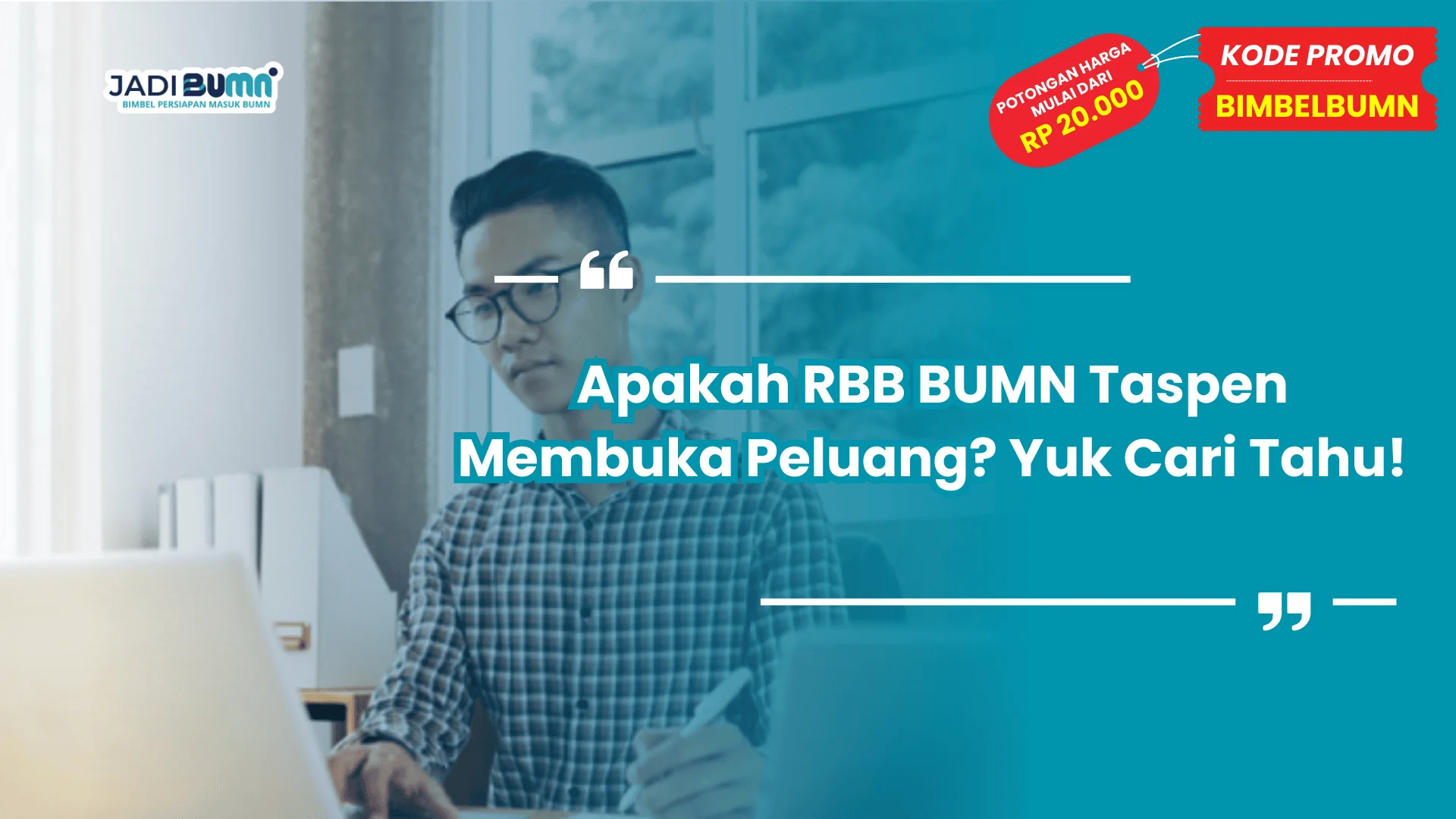 Apakah RBB BUMN Taspen Membuka Peluang? Yuk Cari Tahu!