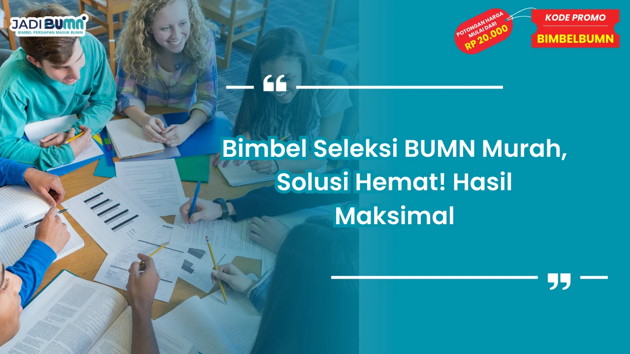 Bimbel Seleksi BUMN Murah