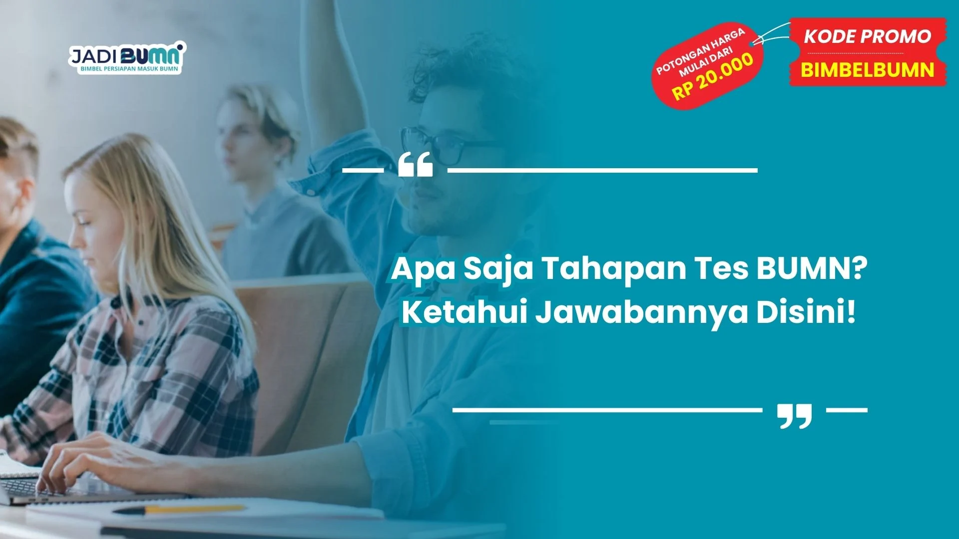 Apa Saja Tahapan Tes BUMN