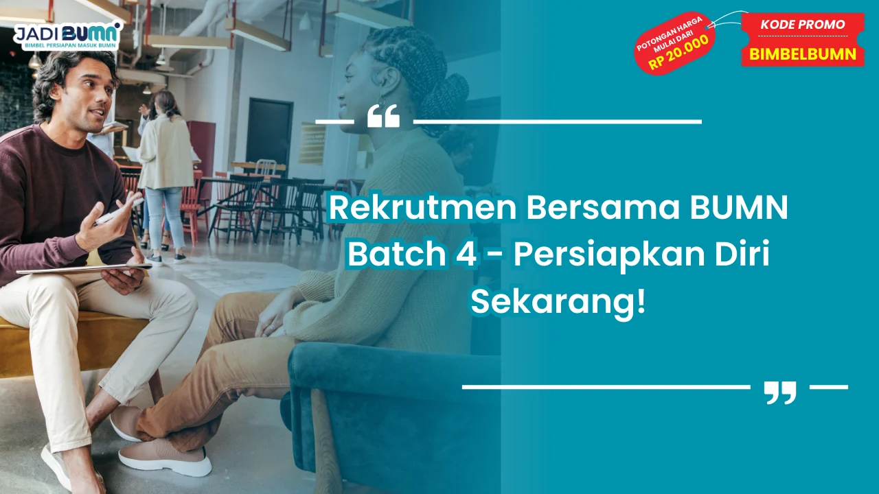 Rekrutmen Bersama BUMN Batch 4