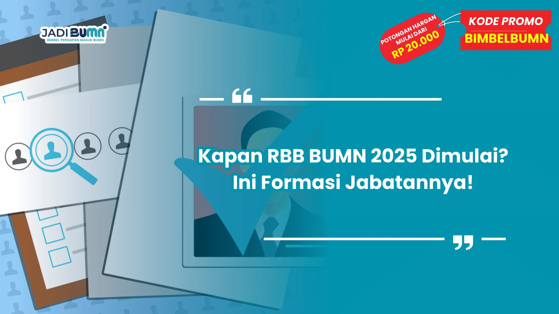 Formasi jabatan RBB BUMN 2025