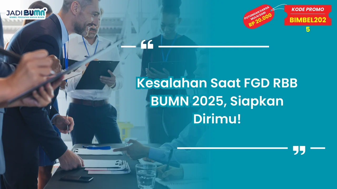 Kesalahan Saat FGD RBB BUMN 2025