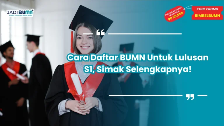 Cara Daftar BUMN lulusan s1