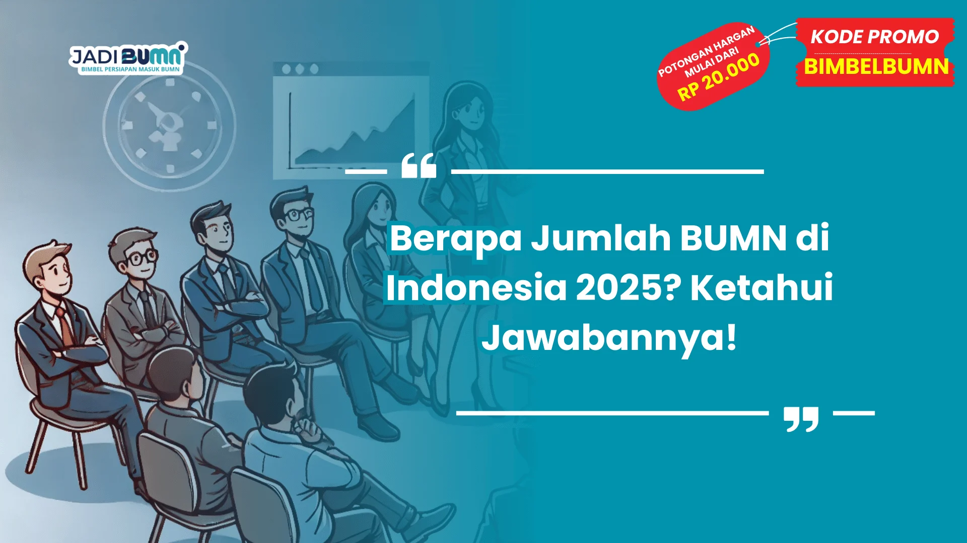Berapa Jumlah BUMN di Indonesia 2025? Ketahui Jawabannya!