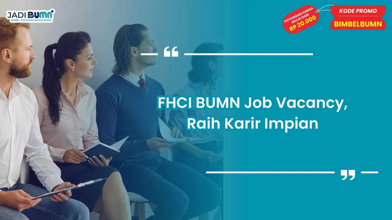 FHCI BUMN Job Vacancy