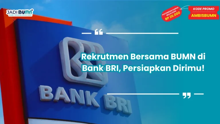 Rekrutmen Bersama BUMN BRI