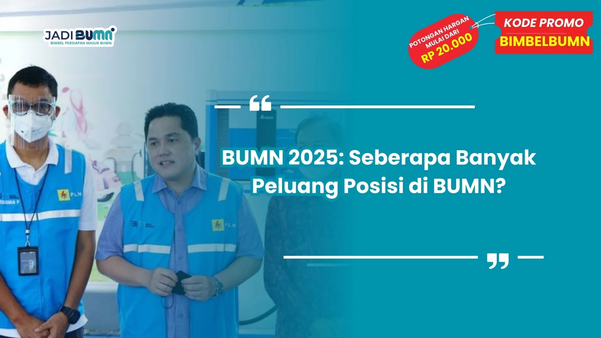 BUMN 2025 peluang posisi di BUMN