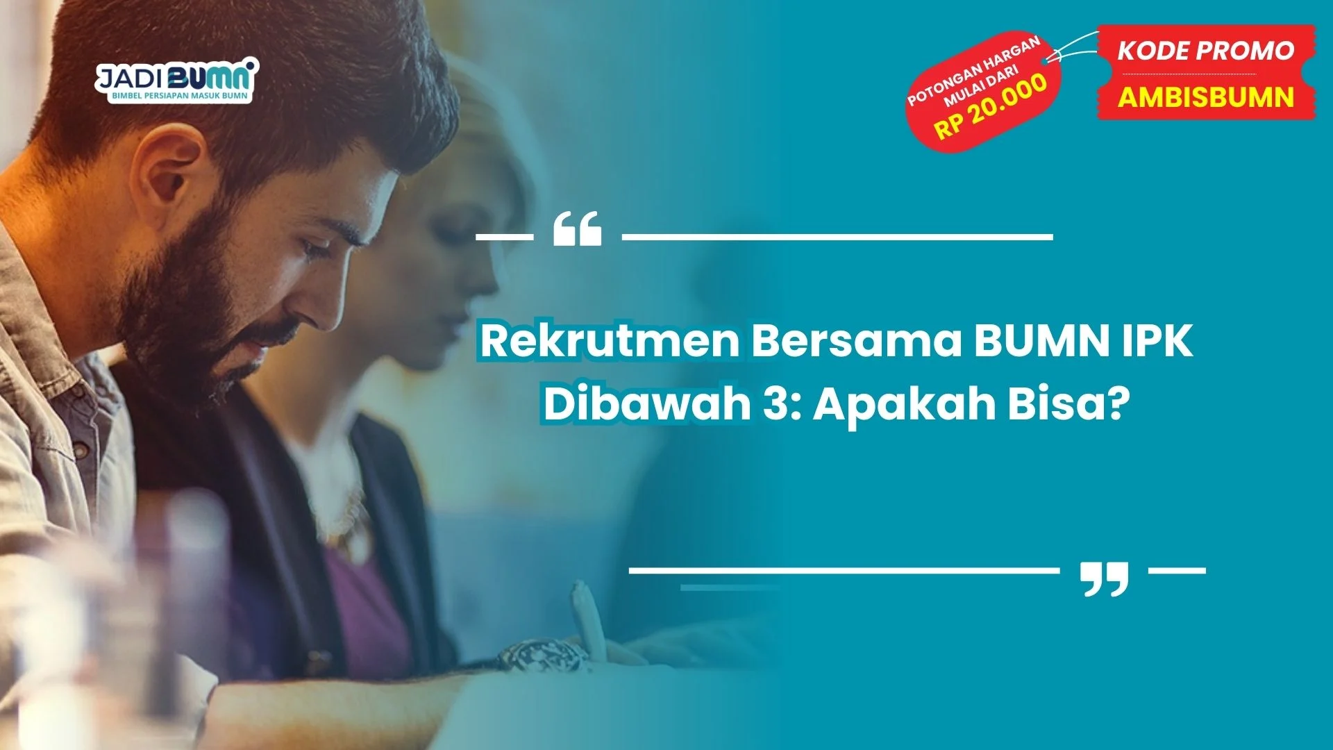 Rekrutmen Bersama BUMN IPK Dibawah 3