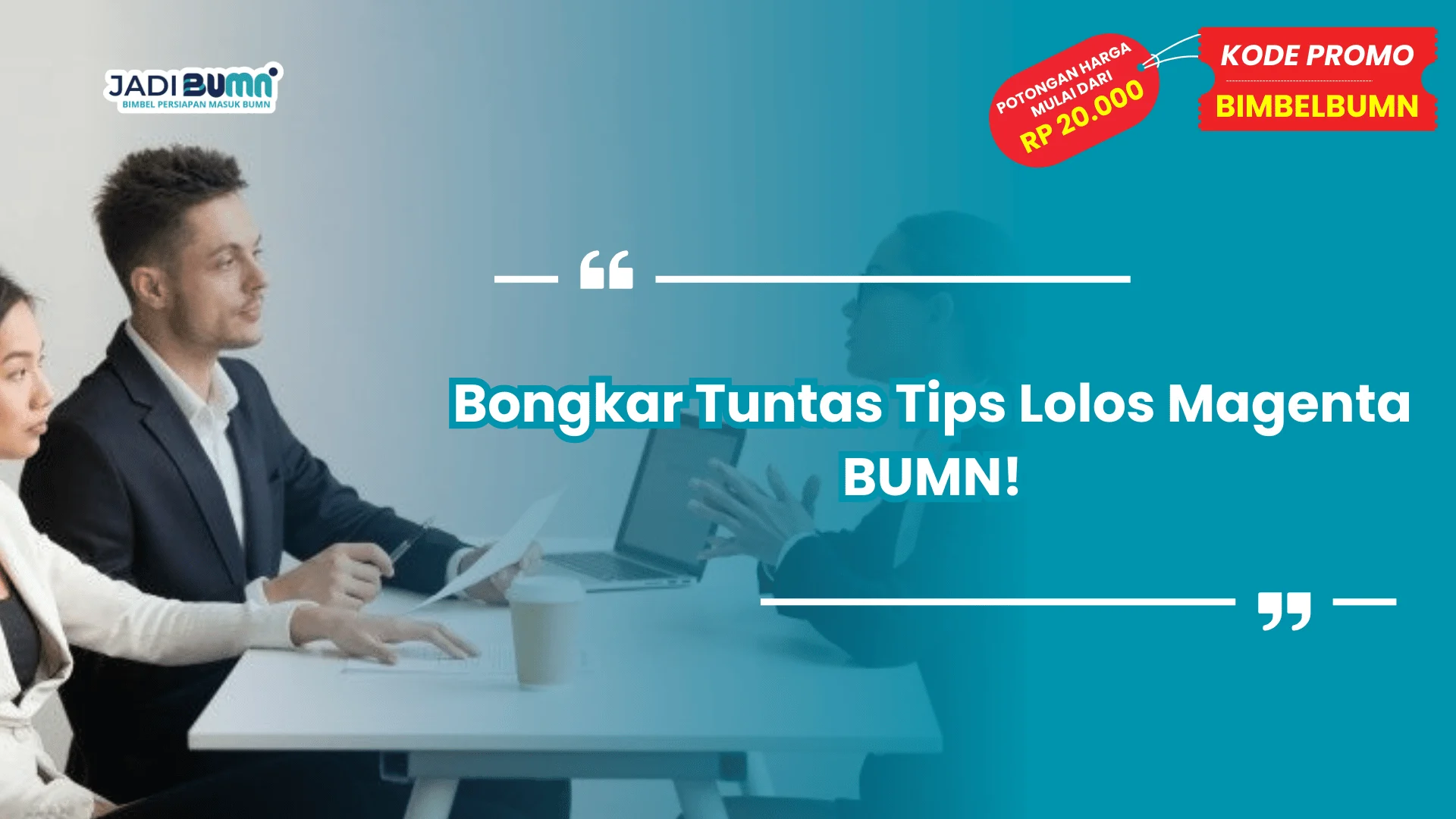 Bongkar Tuntas Tips Lolos Magenta BUMN!