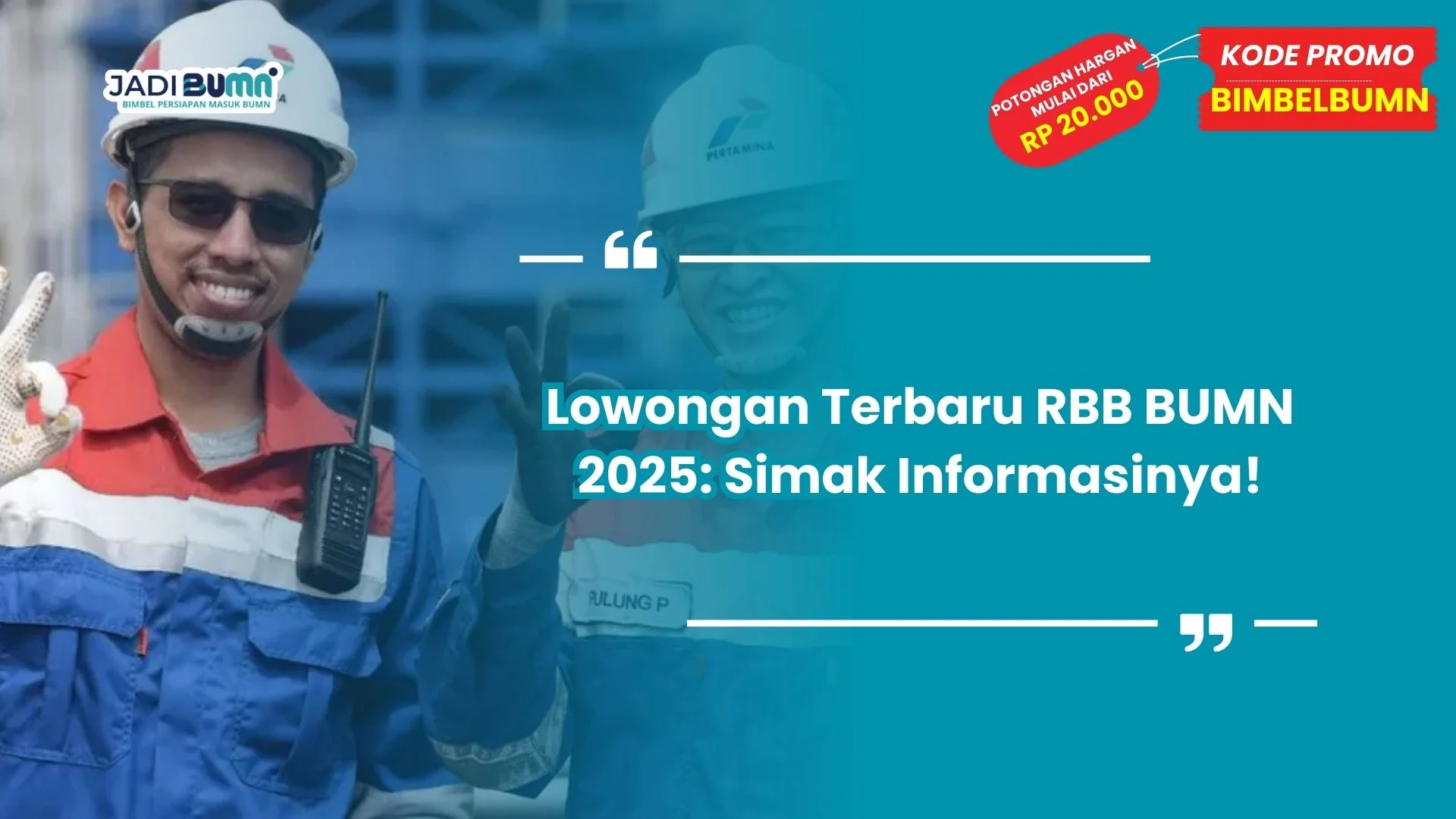 Lowongan terbaru RBB BUMN 2025