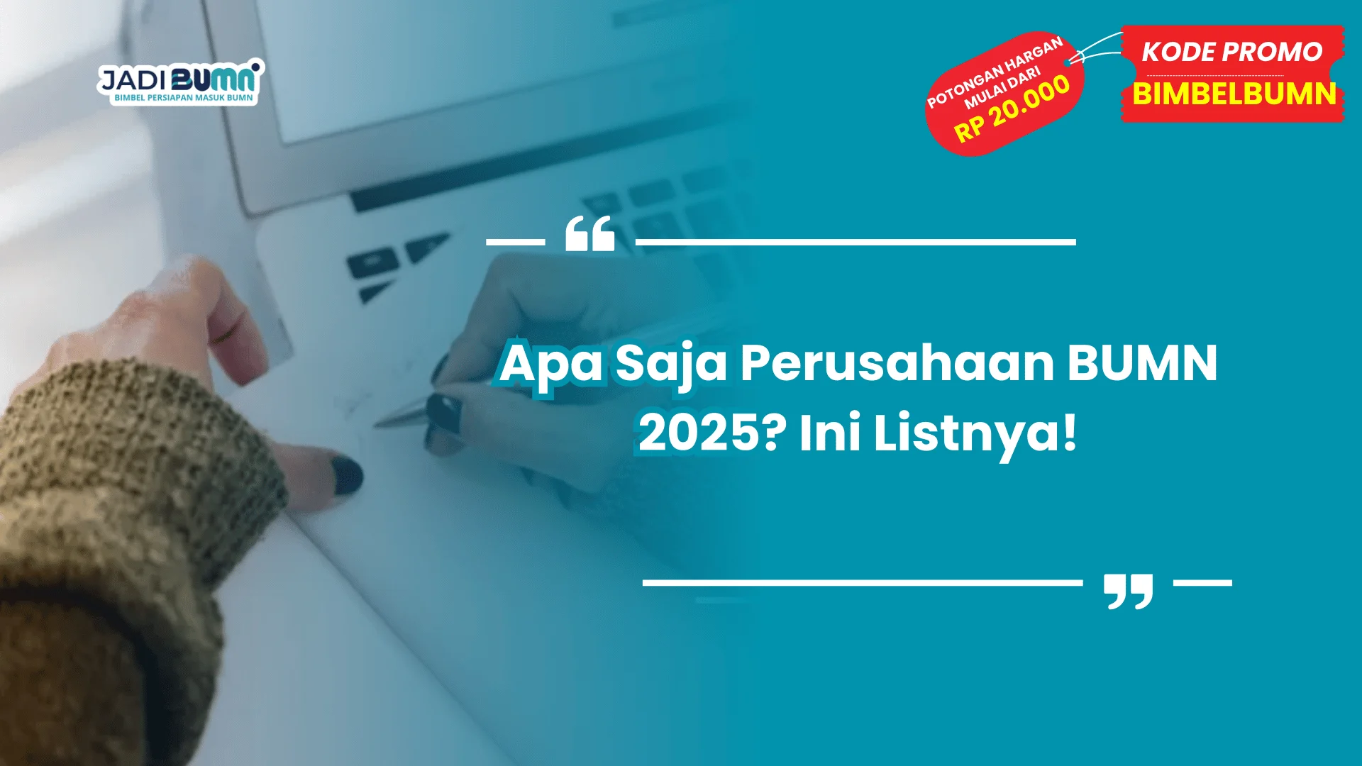 Apa Saja Perusahaan BUMN 2025? Ini Listnya!