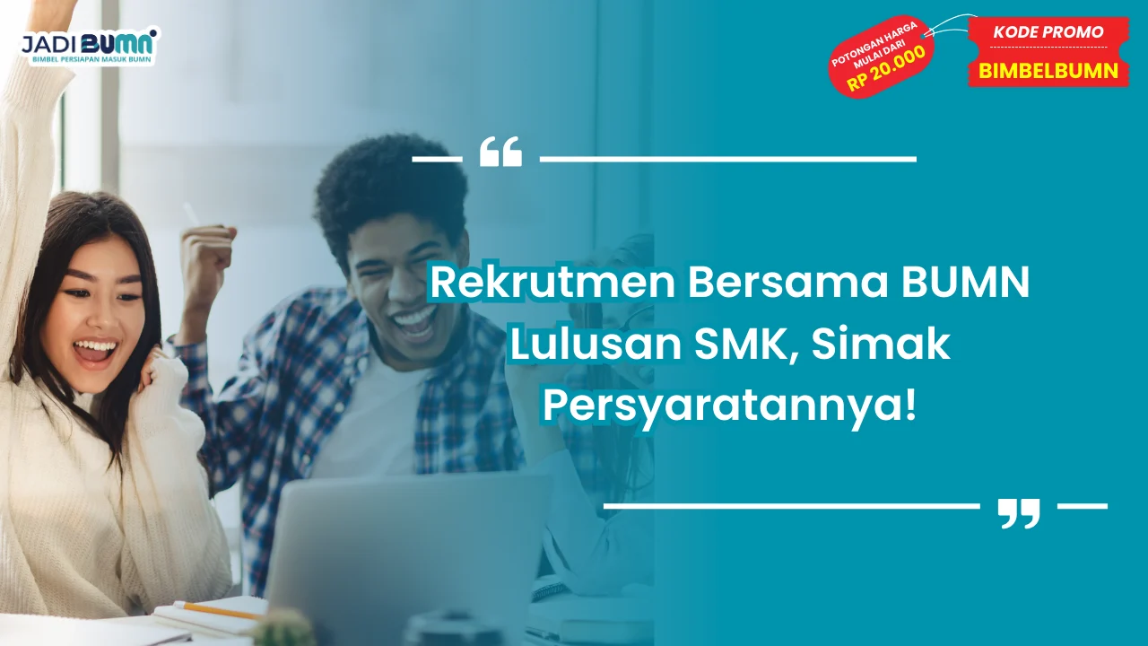 Rekrutmen Bersama BUMN Lulusan SMK