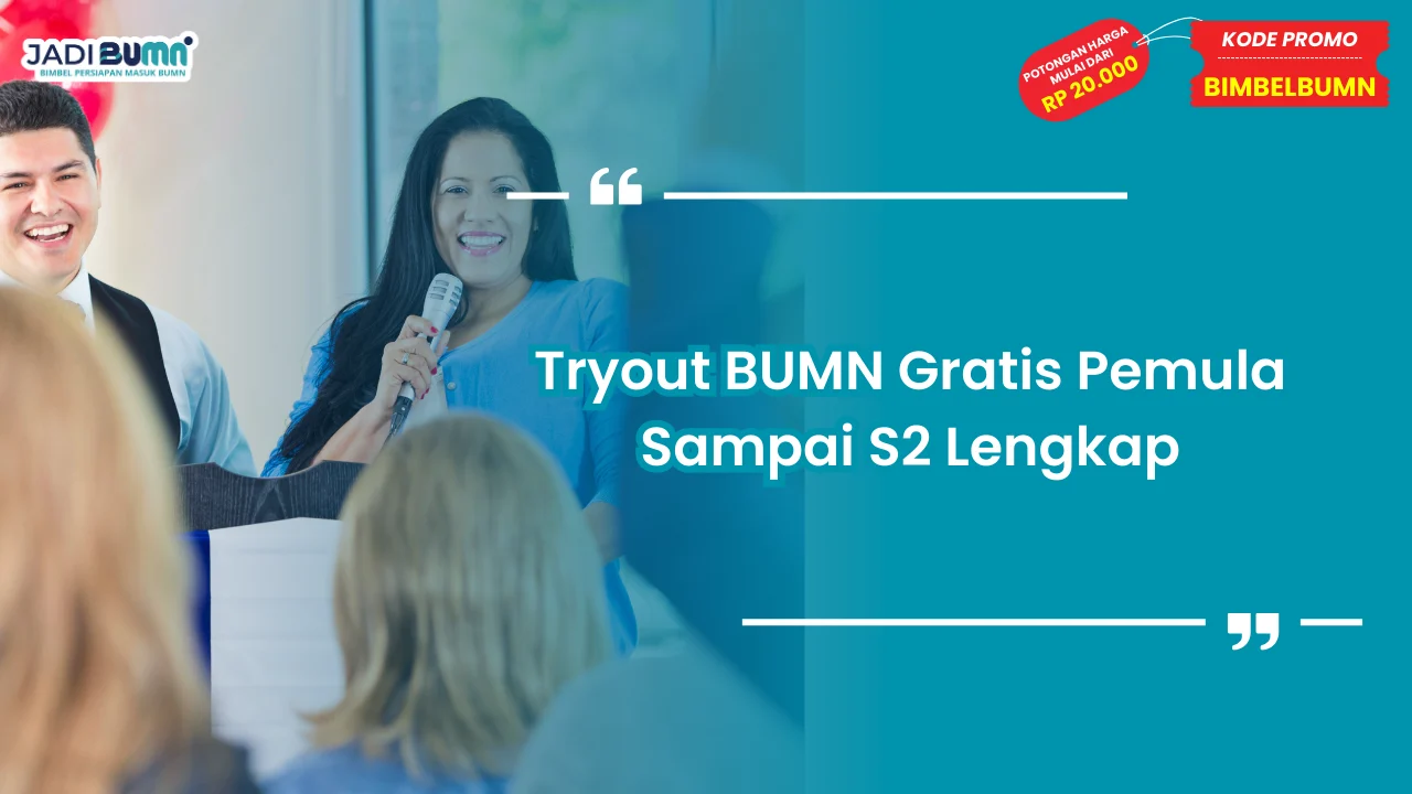 Tryout BUMN Gratis Pemula