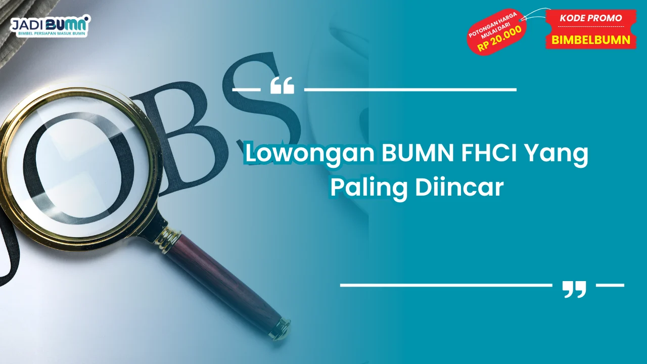 Lowongan BUMN FHCI