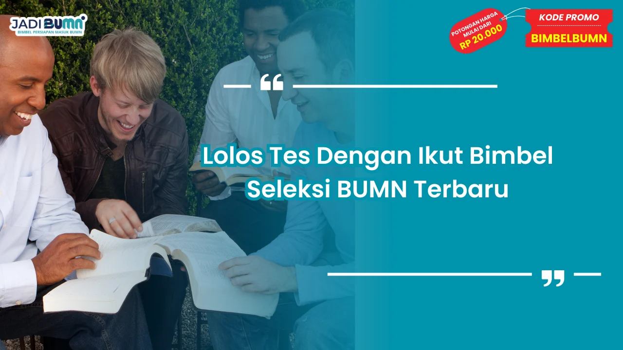 Bimbel Seleksi BUMN Terbaru