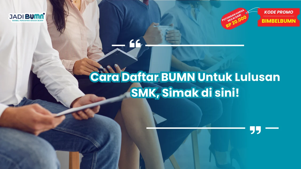 Cara Daftar BUMN Lulusan SMK