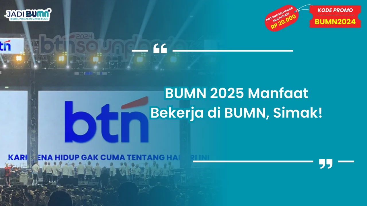 BUMN 2025 Manfaat Bekerja di BUMN