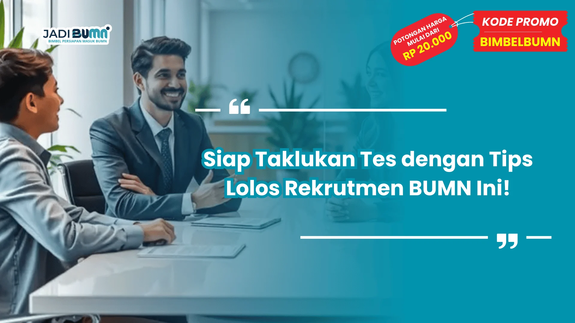 Siap Taklukan Tes dengan Tips Lolos Rekrutmen BUMN Ini!