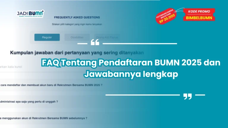 FAQ Tentang Pendaftaran BUMN 2025 dan Jawabannya lengkap
