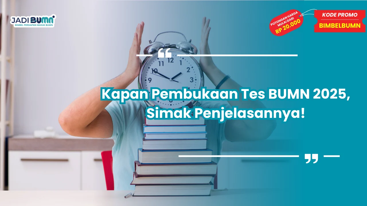 Kapan Pembukaan Tes BUMN 2025