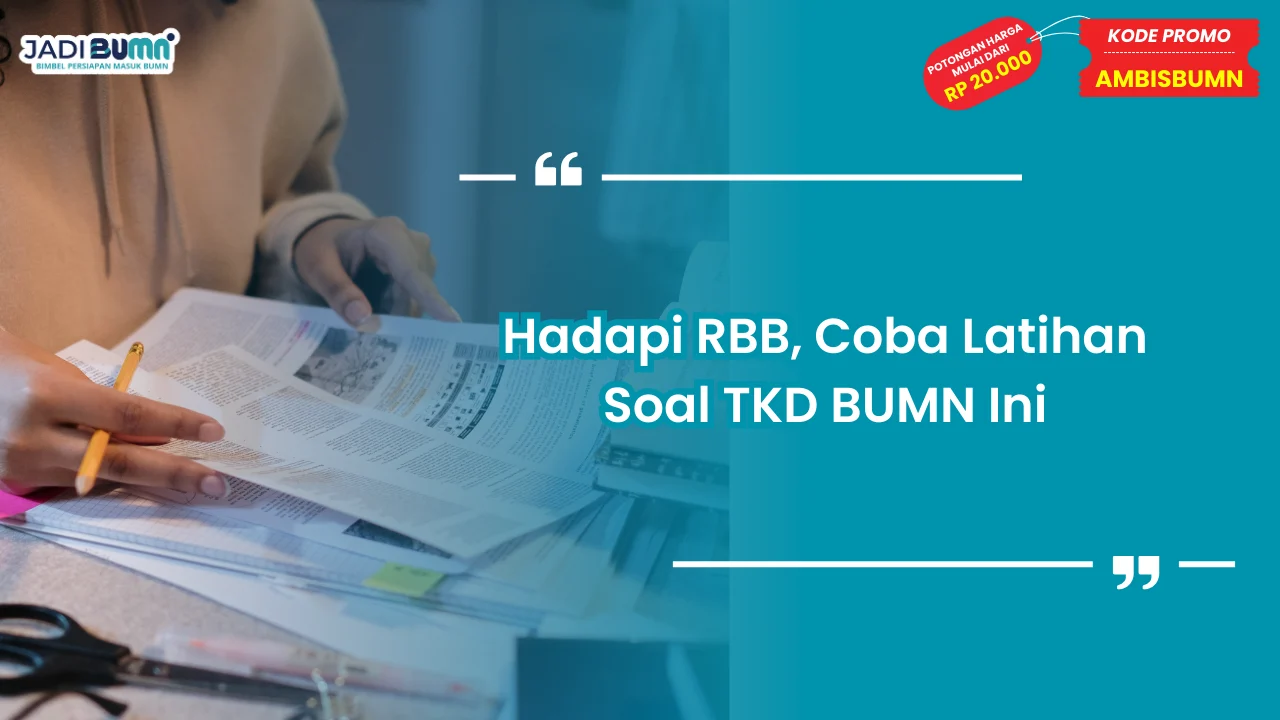 Latihan Soal TKD BUMN