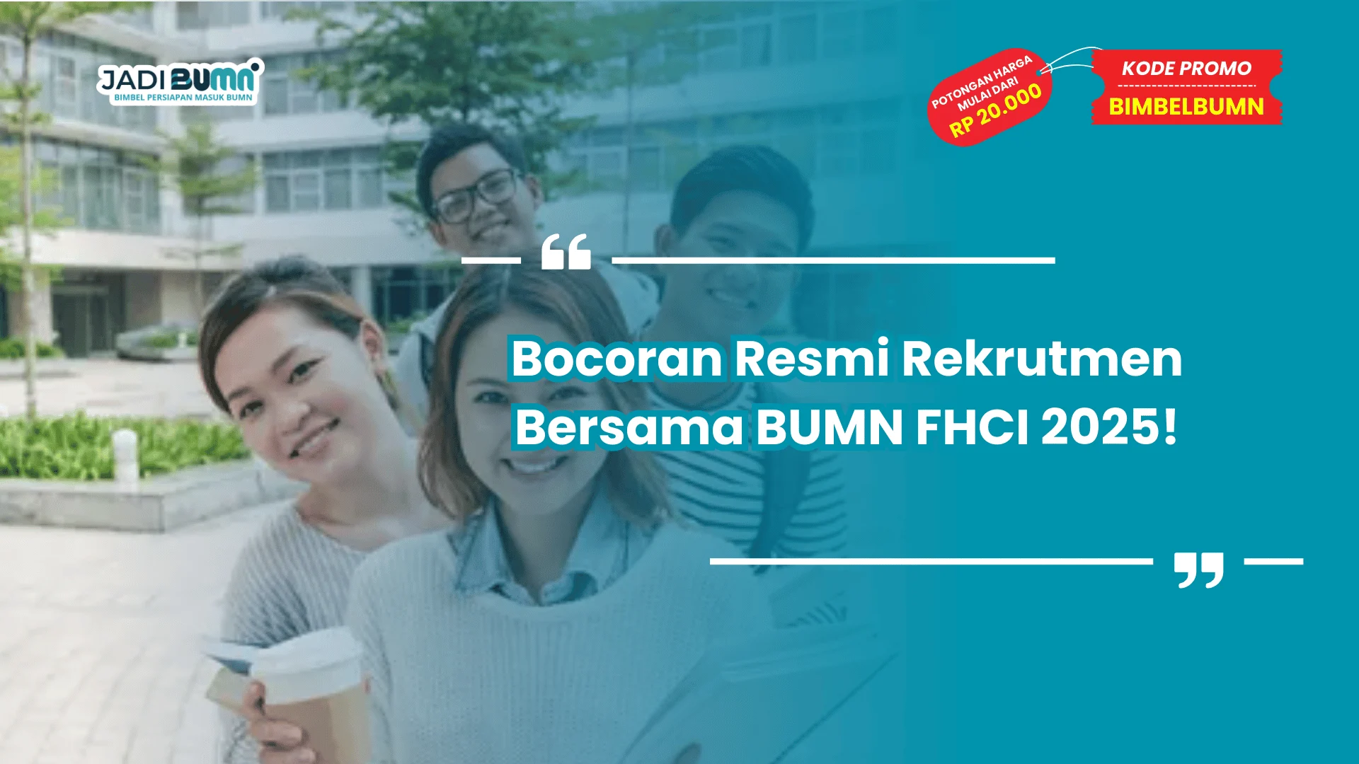 Bocoran Resmi Rekrutmen Bersama BUMN FHCI 2025!