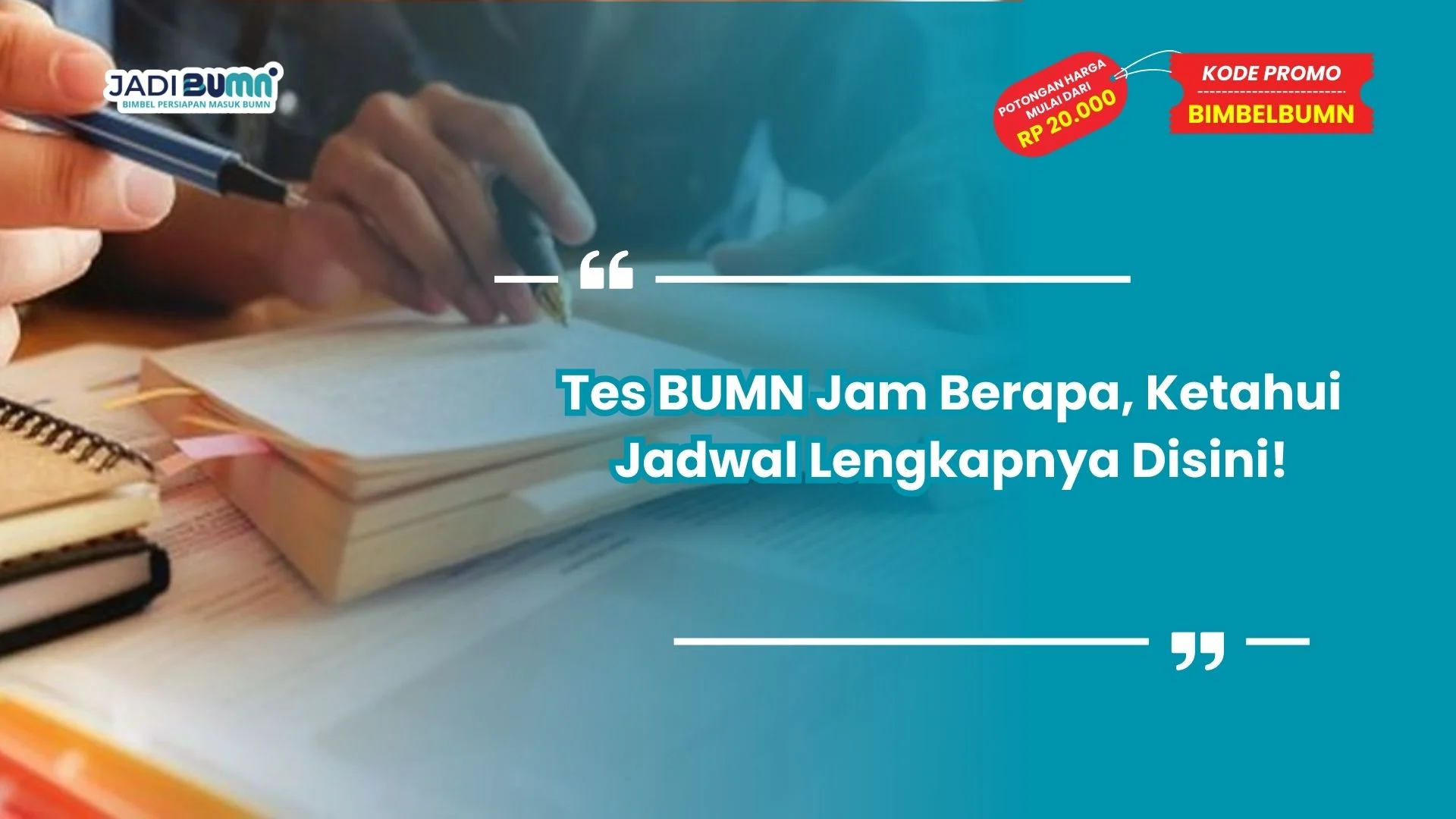 Tes BUMN jam berapa