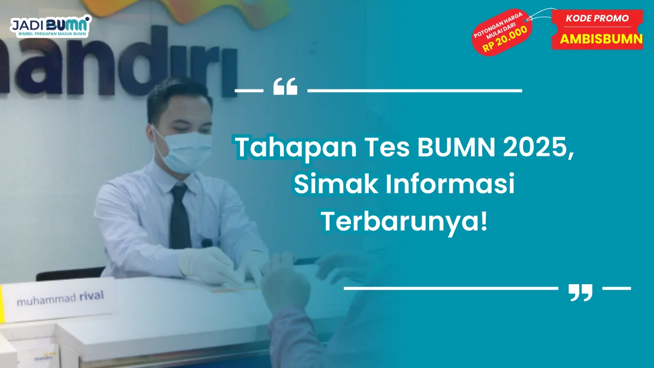 Tahapan Tes BUMN 2025