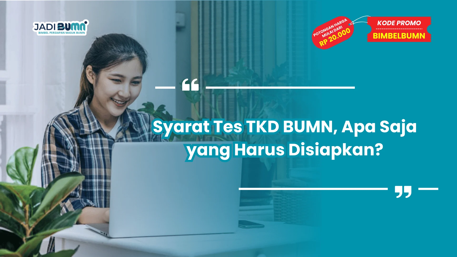 Syarat Tes TKD BUMN, Apa Saja yang Harus Disiapkan?