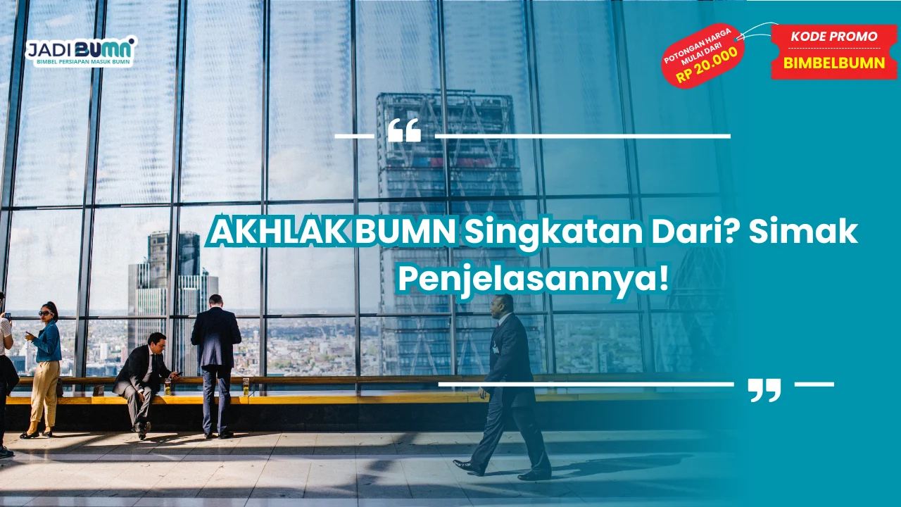AKHLAK BUMN Singkatan Dari