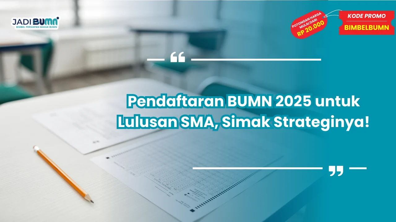 Pendaftaran BUMN 2025 Lulusan SMA