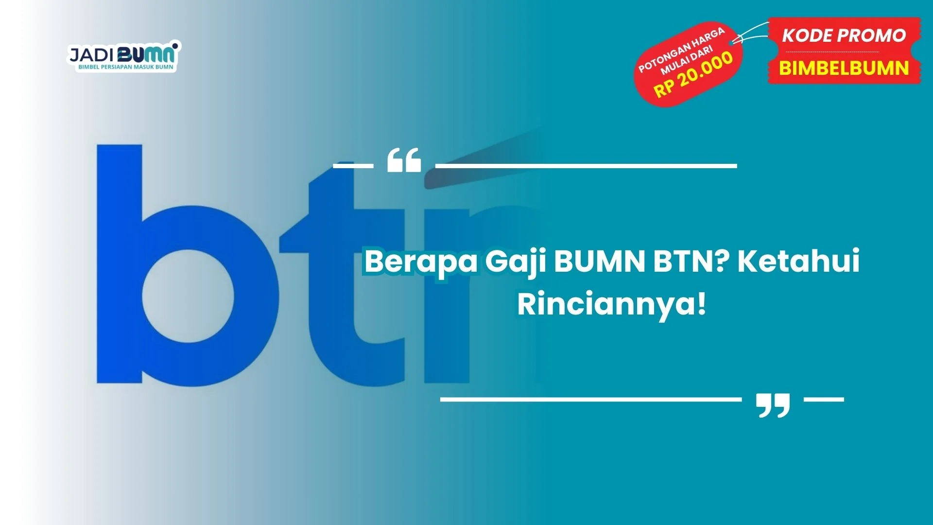 Berapa Gaji BUMN BTN