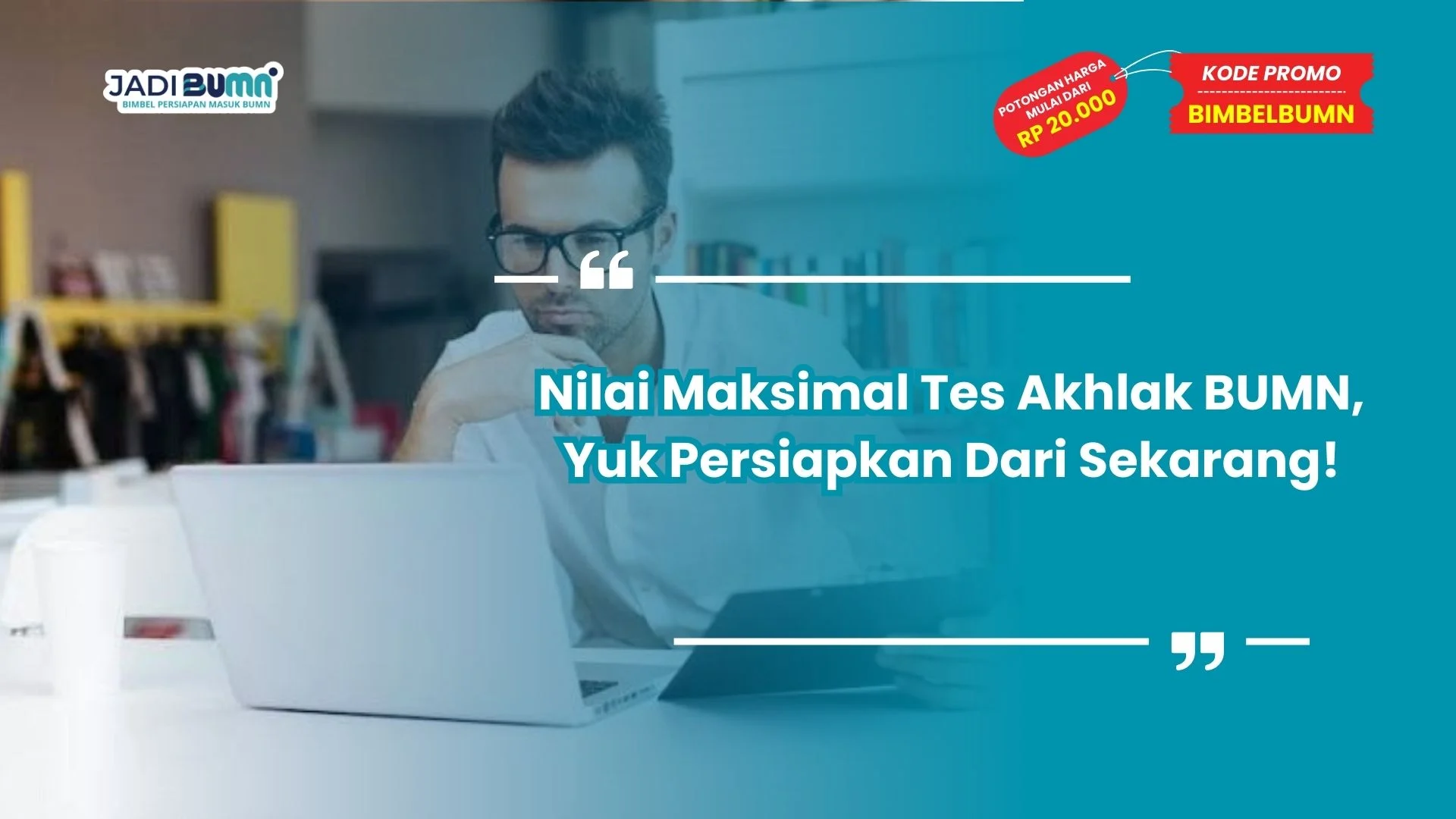 Nilai maksimal tes akhlak BUMN