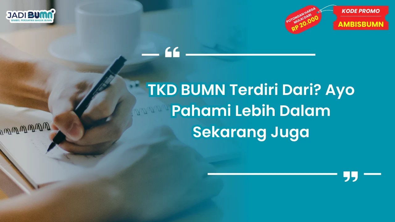 TKD BUMN Terdiri Dari