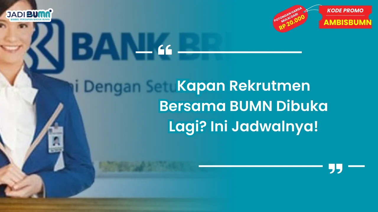 Kapan Rekrutmen Bersama BUMN Dibuka Lagi