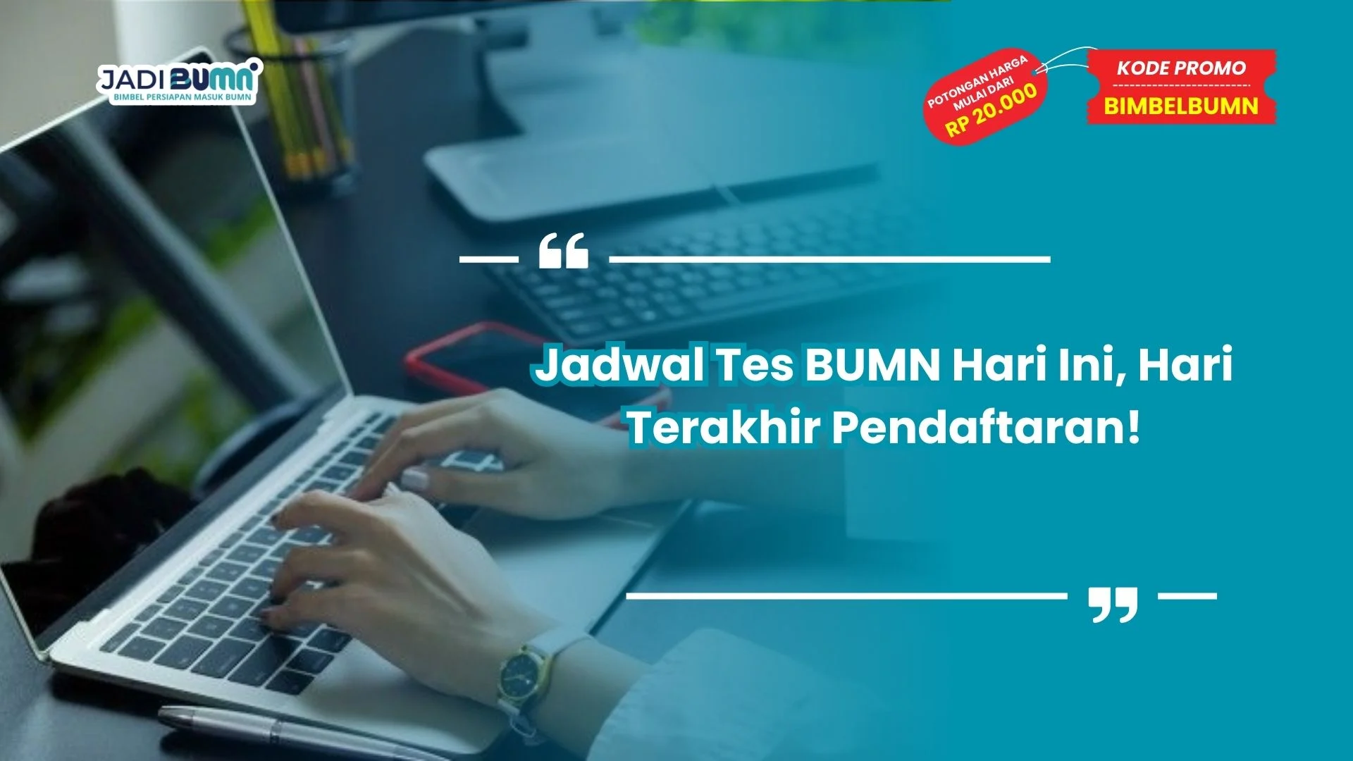 Jadwal tes BUMN hari ini