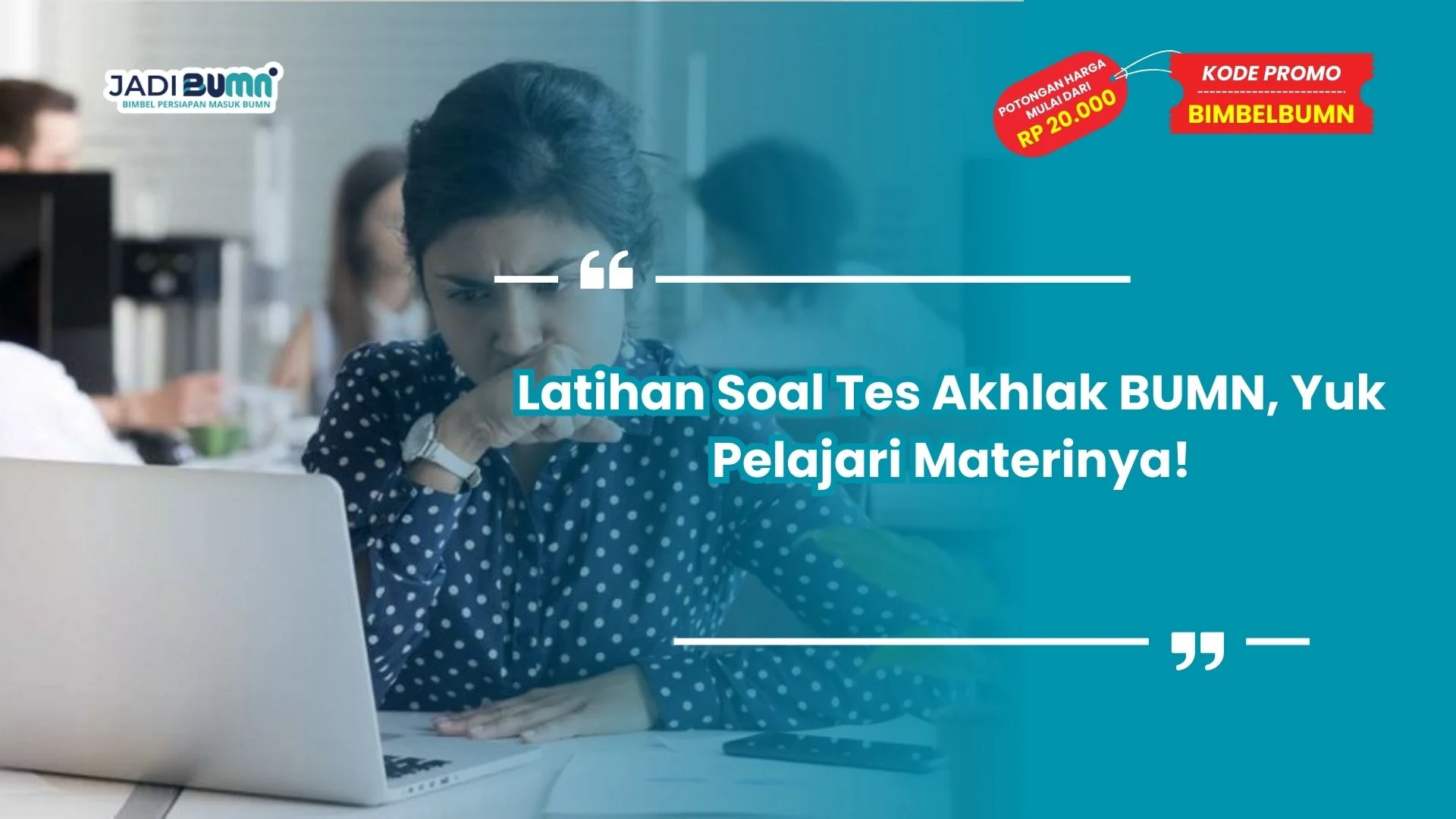 Latihan soal tes Akhlak BUMN