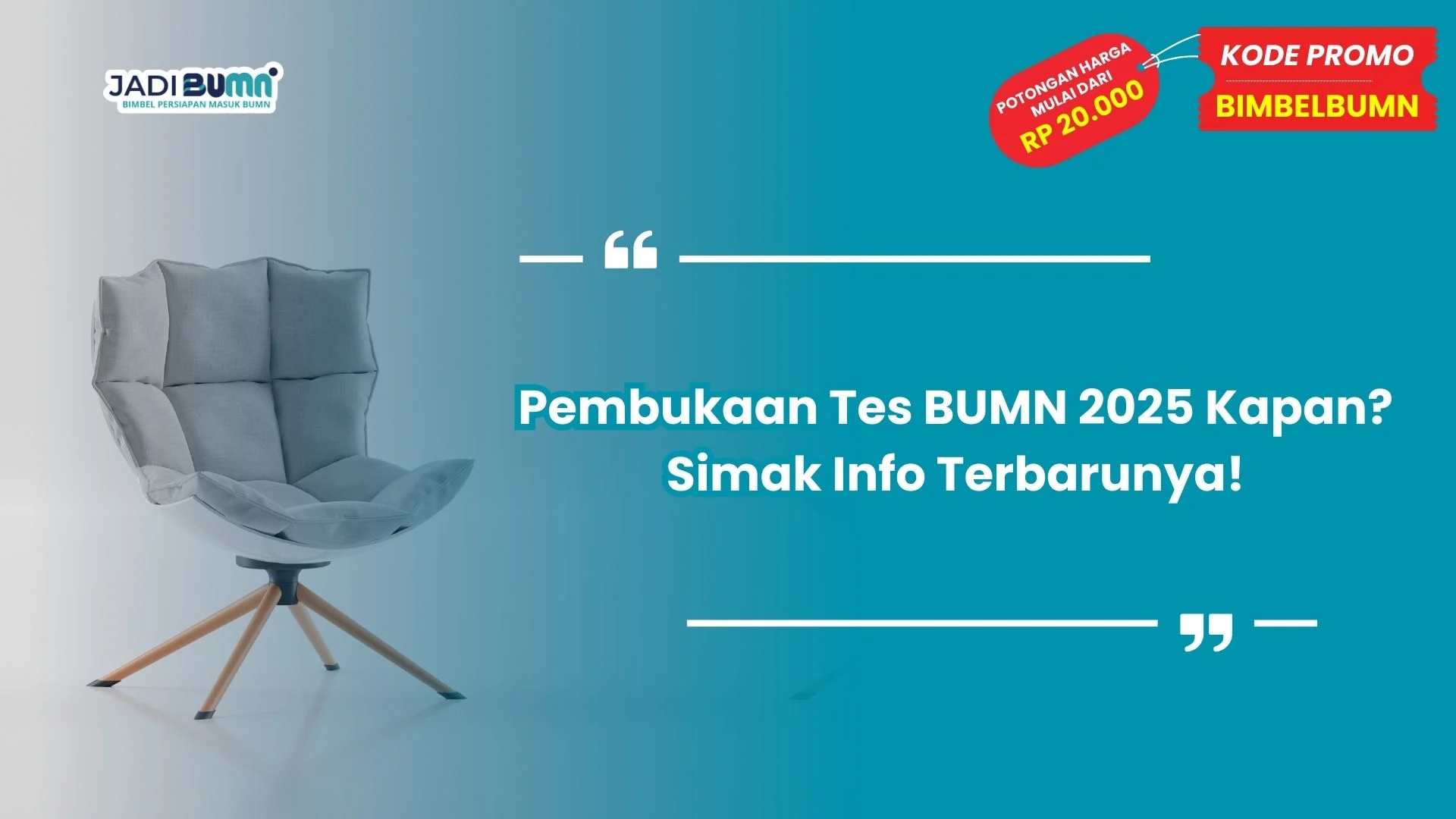 Pembukaan Tes BUMN 2025 Kapan? Simak Info Terbarunya!