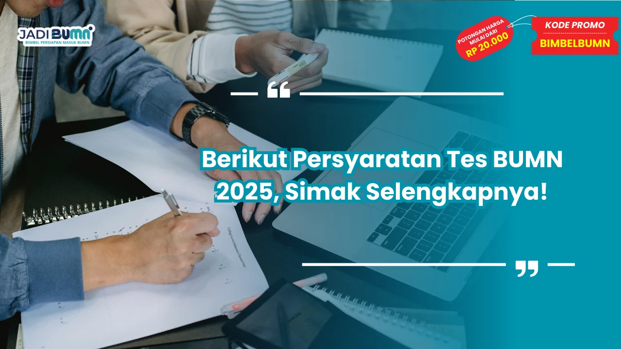 Persyaratan Tes BUMN 2025