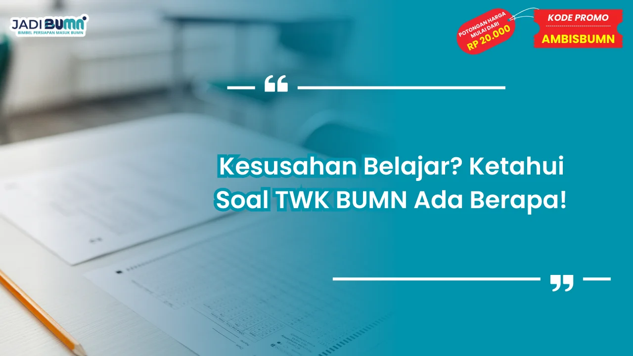 Soal TWK BUMN Ada Berapa