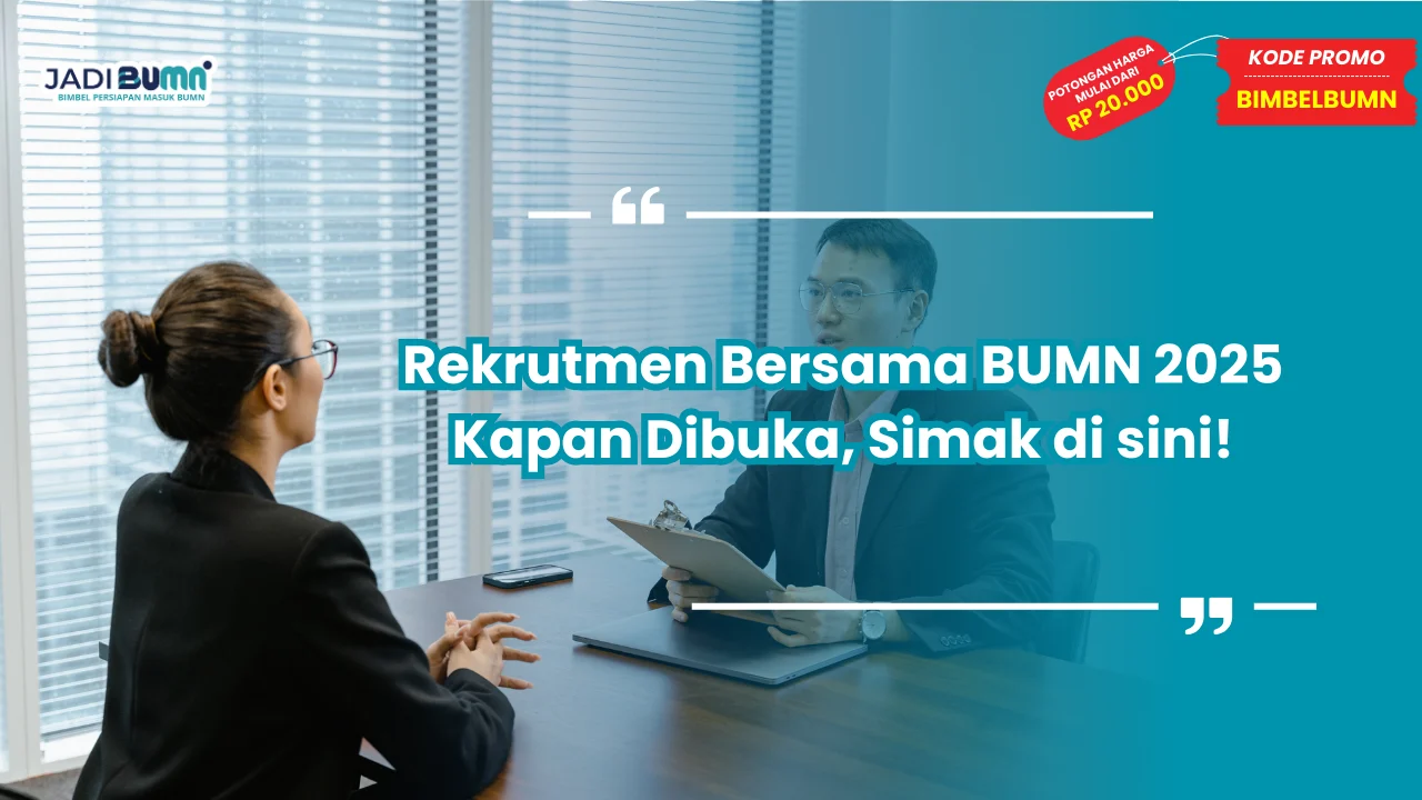 Rekrutmen Bersama BUMN 2025 Kapan Dibuka
